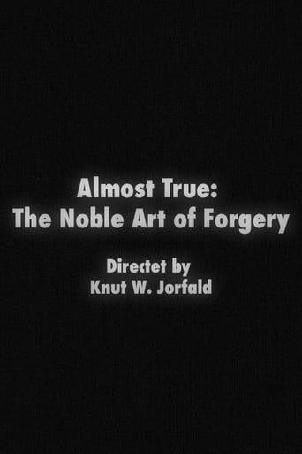 Almost True: The Noble Art of Forgery