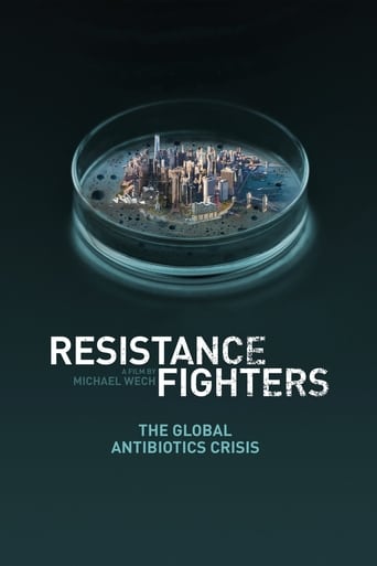 Resistance Fighters - The Global Antibiotics Crisis