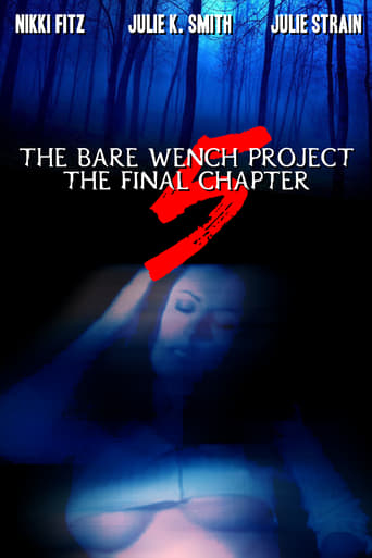 The Bare Wench Project 5: The Final Chapter